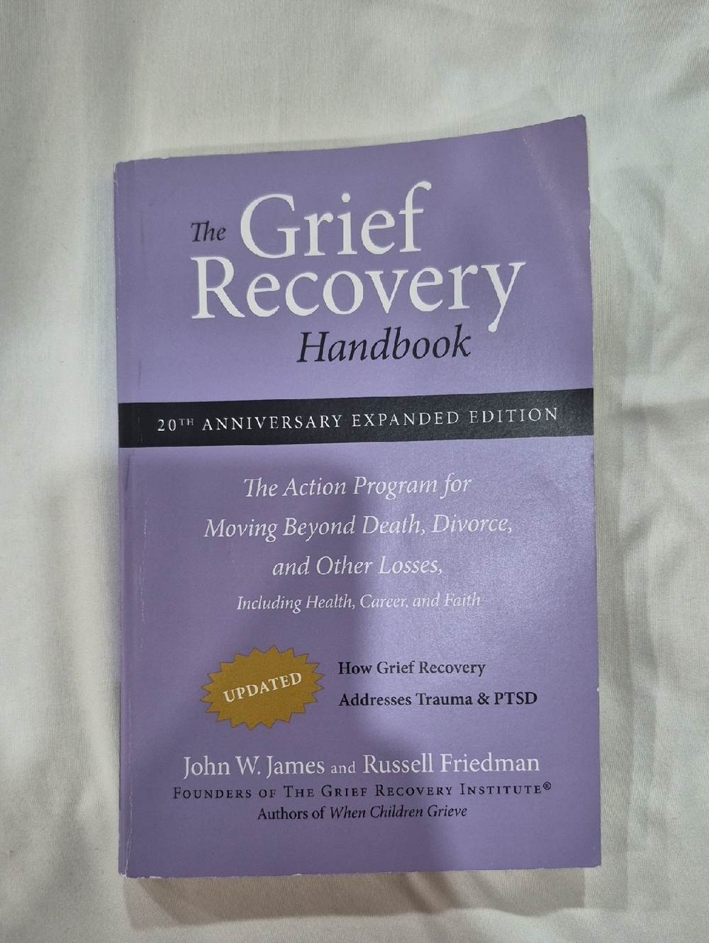 The Grief Recovery Handbook Paperback 20th Anniversary Expanded Edition
